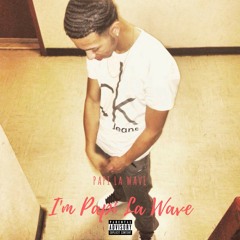 I'm Papi La Wave ( Prod By Ximon )