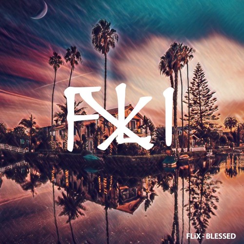 FLiX - BLESsED