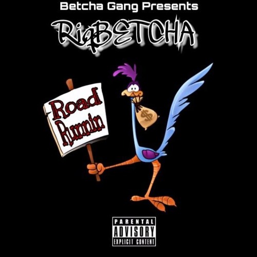 Riq Betcha - Road Runnin (Prod. DStokesOnDaTrak)
