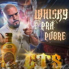 Whisky É Pra Pobre - Cts Kamika - Z (disco coutada)