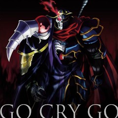 OxT - GO CRY GO (Overlord II OP)