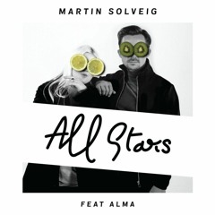 Martin Solveig ft. ALMA - All Stars (Antoan & Adam Bartfeld Bootleg)