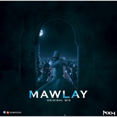 Mooh - Mawlay (Original Mix) - [مولاى لطفى بوشناق] FREE DOWNLOAD !!!