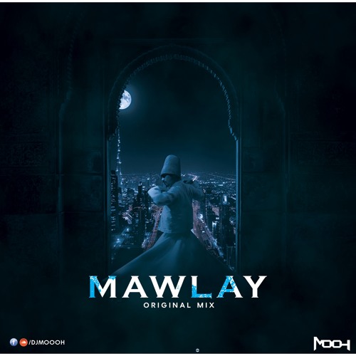 Mooh - Mawlay (Original Mix) - [مولاى لطفى بوشناق] FREE DOWNLOAD !!!