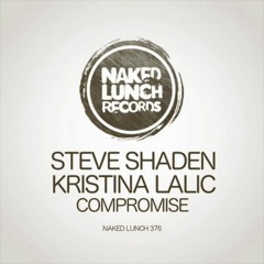 Steve Shaden & Kristina Lalic - Compromise (Raw mix)