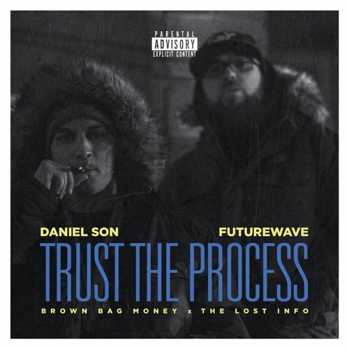 Stream Daniel Son x Futurewave - Trust The Process by BROWN