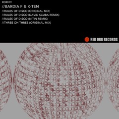 : Bardia F & K-Ten - Three Oh Three (Original Mix)