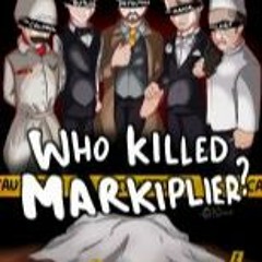 Who Killed Markiplier? - FL Studio (oML THIS IS SO BAD LIKE AAA-)