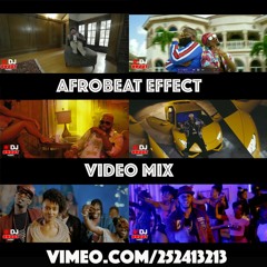 Afrobeat Effect Video Mix