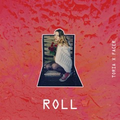 Roll (ft. Facer)