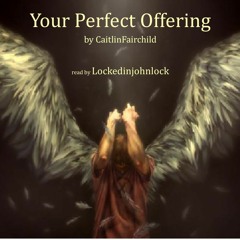 Your Perfect Offering Chapter 4