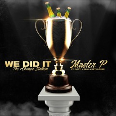 We Did It - Tony Mantana Feat Gotti 4real & Kay Klover