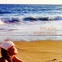 Rest Your Weary Mind