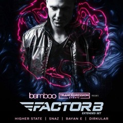 Higher State LIVE @ Trancegression & Bamboo Pres. Factor B (06.01.18)
