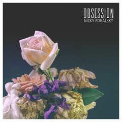 Obsession (Ft. Tony Haven)