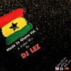 Made In Ghana Vol 1 Mp3