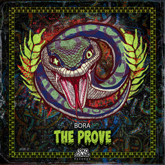 BORA - The Prove (Original Mix) [OUT NOW]