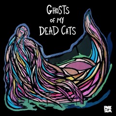 Chemtrails - "Ghosts Of My Dead Cats"