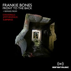 Frankie Bones - Front To The Back (JimiTheGenius Remix)