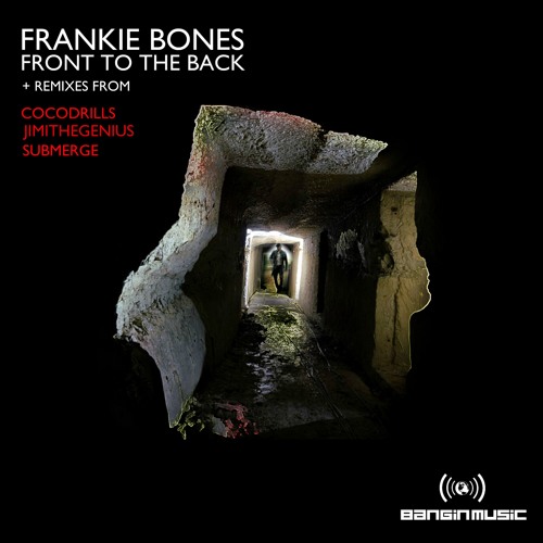 Frankie Bones - Front To The Back (Original)
