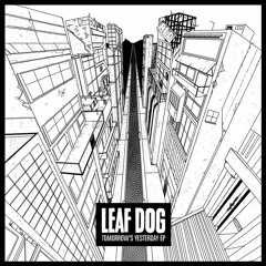 Leaf Dog - Lessons (feat. Phi Life Cypher)