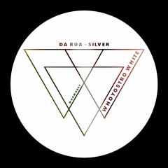 Da Rua - Silver [WHOWH057]