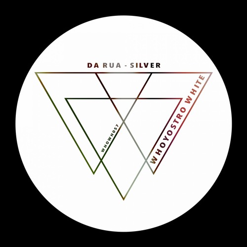 Da Rua - Silver [WHOWH057]