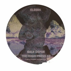 PREMIERE: Bale Defoe - Breeze [ELE Records]