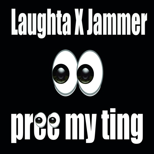 Laughta - PREE MY TING