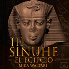 3-Sinuhé el Egipcio: El trepanador real