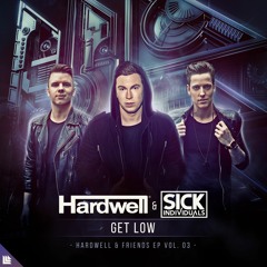 Hardwell & SICK INDIVIDUALS - Get Low