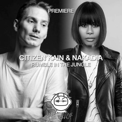 PREMIERE: Citizen Kain & Nakadia - Rumble In The Jungle (Original Mix) [Filth On Acid]