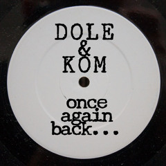 Dole & Kom • Once Again Back... • FREE DOWNLOAD •