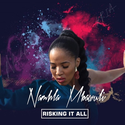 Namhla Mbawuli - Risking It All (Radio Edit)