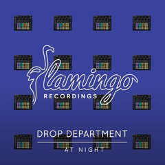 Drop Department - At Night (Flamingo DJ Tools EP vol. 3) [OUT NOW]