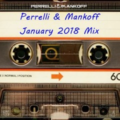 Perrelli & Mankoff - January 2018 Mix