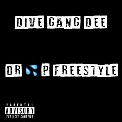 DiveGang Dee - Drip Freestyle