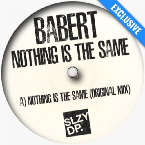 Babert - Nothing Is The Same