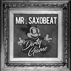 ALEXANDRA STAN - Mr. Saxobeat (Dirty Game Bootleg)