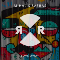 Mihalis Safras - Love Away