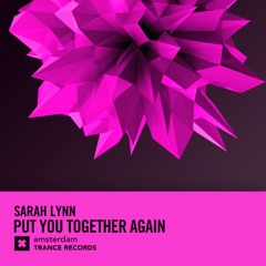 Sarah Lynn - Put You Together Again (Extended Mix)