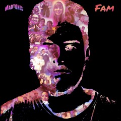 Madtones - Fam