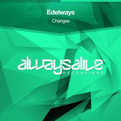 Edelways - Changes [OUT NOW]