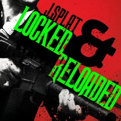J.Splat- Locked and Re-Loaded - Speed garage, Gangster house and UK Jackin House