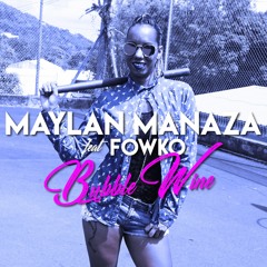 Maylan Manaza Ft Fowko - Dj Flavor -Bubble Wine (Bonus)