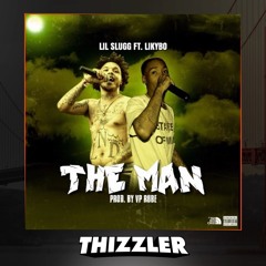 Lil Slugg ft. Likybo - The Man (Prod. VP Rube) [Thizzler.com Exclusive]
