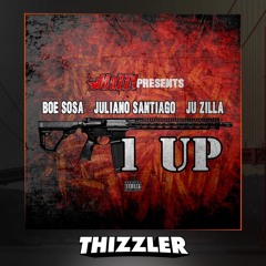 Mozzy Records Presents BOE Sosa x Juliano Santiao x Ju Zilla - 1 Up [Thizzler.com Exclusive]