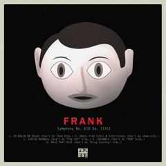 Frank. - ReEFeR MAdNeSs (Don't do The Pot kids.)