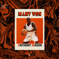 Marv Won — "Anthony Mason"