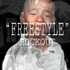 Rockout - Freestyle pt 1